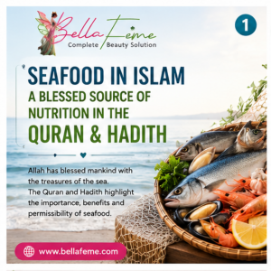 Seafood in Islam: A Blessed Source of Nutrition in the Quran and Hadith