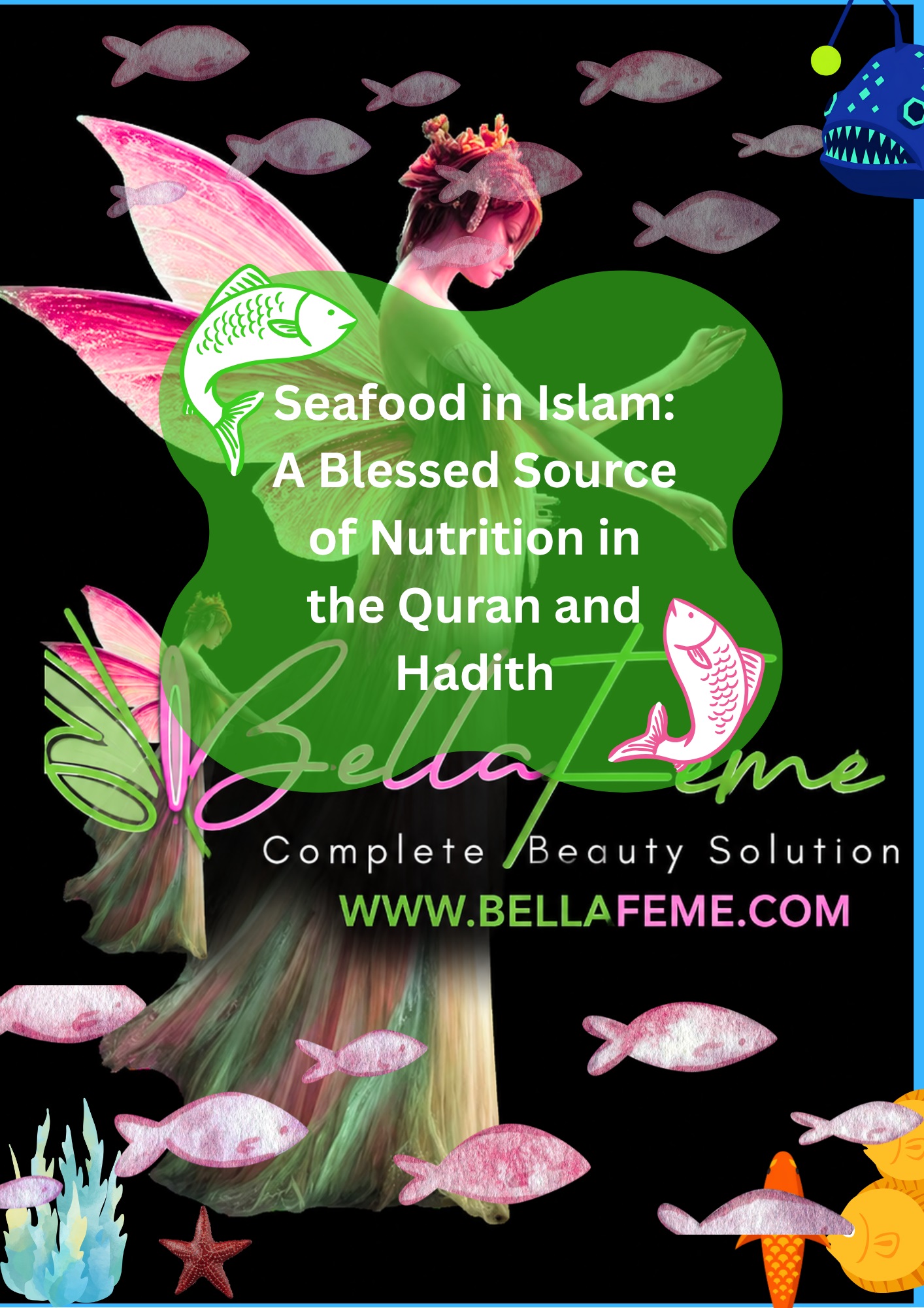 Seafood in Islam: A Blessed Source of Nutrition in the Quran and Hadith